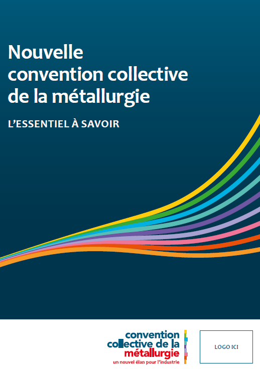 Dépliant Nouvelle convention collective de la métallurgie, l’essentiel à savoir